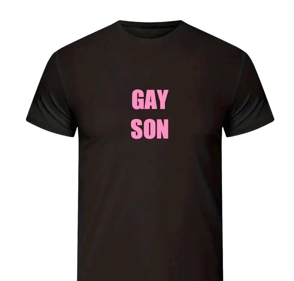 GAY SON T-SHIRT